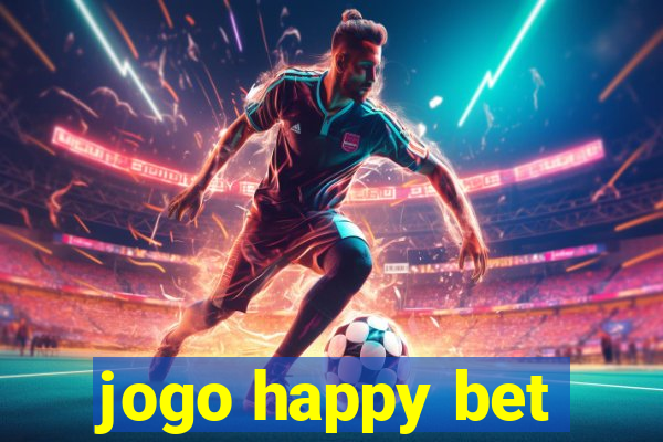 jogo happy bet